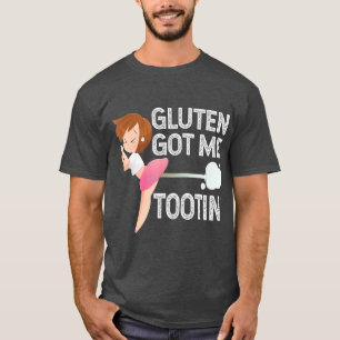 GLUTEN GOT MICH TOOTIN Funny Gluten Diet Gassy T-Shirt