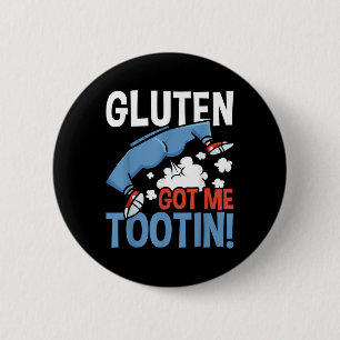 Gluten Got mir Tootin Gluten Allergie Celiac Disea Button