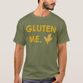 "Gluten ich." mit dem T - Shirt der Weizen-Männer