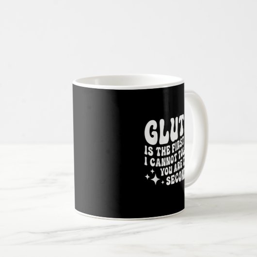 Gluten ist das Erste, was ich dir nicht tolerieren Kaffeetasse (VorderseiteRechts)