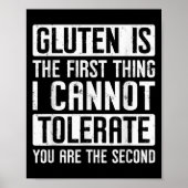 Gluten ist das Erste, was ich dir nicht tolerieren Poster (Vorne)