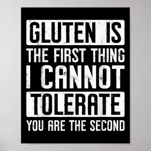Gluten ist das Erste, was ich dir nicht tolerieren Poster (Vorne)