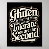 Gluten ist das Erste, was ich dir nicht tolerieren Poster (Vorne)