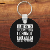 Gluten ist das Erste, was ich dir nicht tolerieren Schlüsselanhänger (Vorderseite)