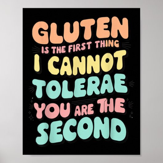 Gluten ist das Erste, was ich nicht tolerieren kan Poster (Vorne)