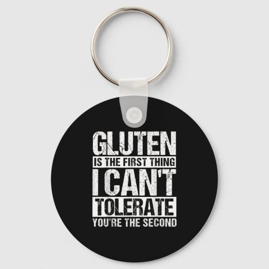 Gluten ist das Erste, was ich nicht tolerieren kan Schlüsselanhänger (Vorderseite)
