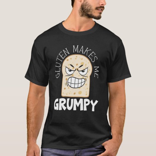 Gluten Makes Me Grumpy Food Allergy Celiac Disease T-Shirt (Vorderseite)