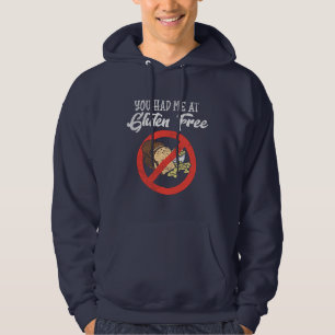 Glutenfrei, das du mir gehasst hoodie