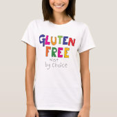 glutenfrei, nicht nach Wahl zöliakisch T-Shirt (Vorderseite)