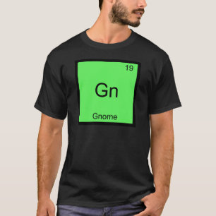 Gn - Gnome Chemie Periodensystem Symbol T-Shirt