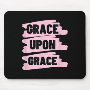 Gnade auf Gnade Christlicher Glaube Bibelvers Mousepad