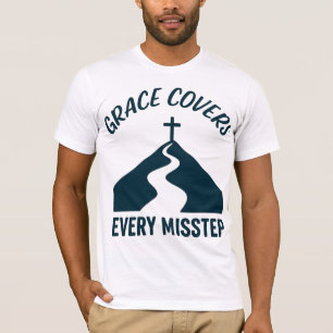 Gnade bedeckt jeden Fehltritt T-Shirt
