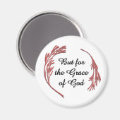 Gnade Gottes Erholung Slogan Inspiration Sprichwor Magnet (Vorderseite/Rückseite)