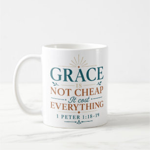 Gnade ist nicht billig. Sie kostet alles Christlic Kaffeetasse