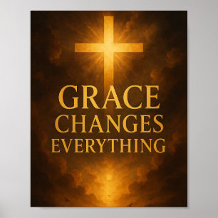 Gnade verändert alles Christlich Poster
