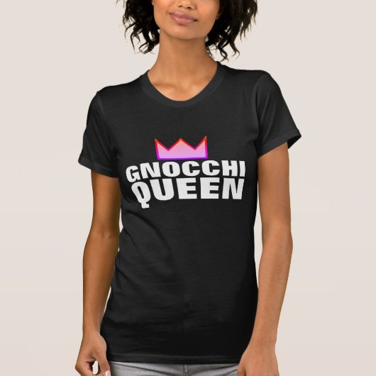 GNOCCHI QUEEN T - SHIRT T-SHIRTS (Vorderseite)
