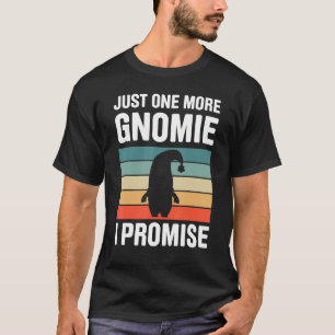 Gnom-Gärtnerei für Gnom-Gärtner-Gnomen-Süchtige T-Shirt