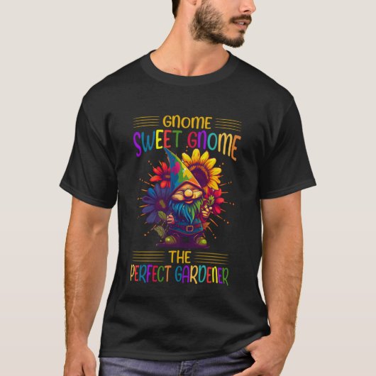 Gnom süßer Gnom, der perfekte Gärtner T-Shirt (Vorderseite)