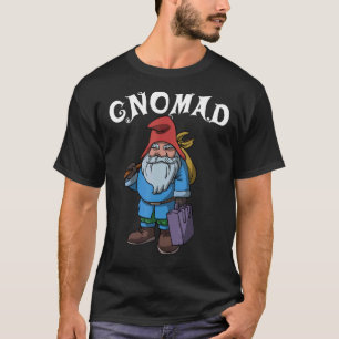 Gnomad Travel Gnome Adventure Vacacation Nomad T-Shirt