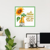 Gnome Blütenblüte, wo Sie gepflanzt werden Poster (Heimbüro)