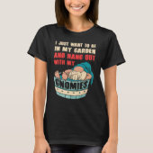 Gnome Gardening For Gnome Gardener Gnomes Addict T-Shirt (Vorderseite)