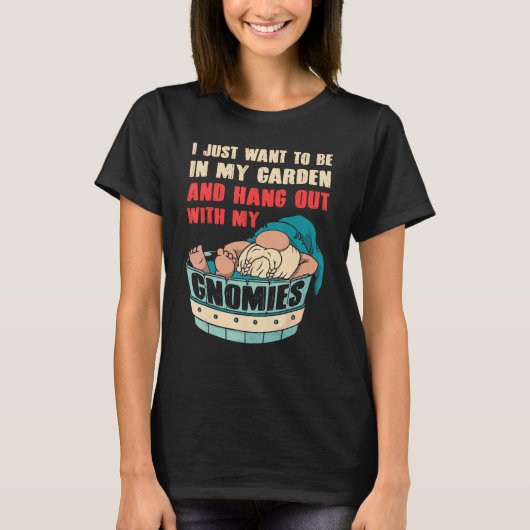 Gnome Gardening For Gnome Gardener Gnomes Addict T-Shirt (Vorderseite)