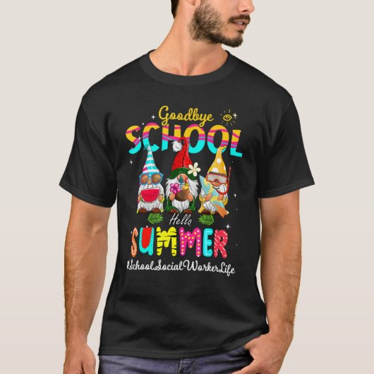 Gnome Goodbye School Hello Su T-Shirt (Vorderseite)