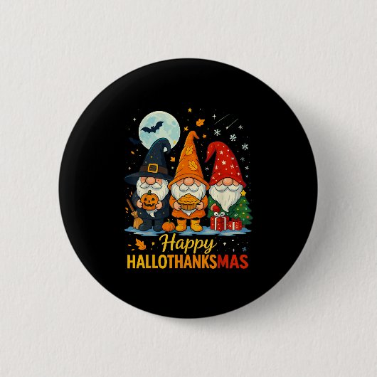 Gnome Happy Hallothanksmas Shirt Halloween Xmas TH Button (Vorderseite)