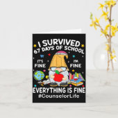 Gnome I Survived 67 Days Of School It's Fine Couns Karte (Gelbe Blume)