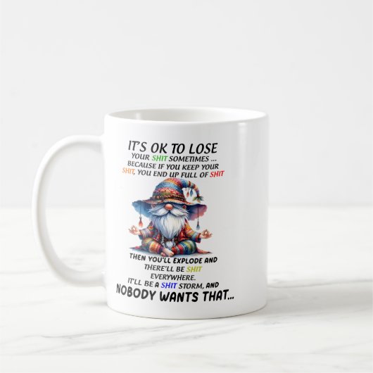 Gnome It's Ok To Lose Your Sometimes Because If Yo Kaffeetasse (Links)