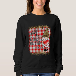 Gnome Liebe ist ein geduldiges und liebevolles Bib Sweatshirt