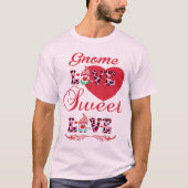 Gnome Liebe Sweet Liebe Valentines Unisex T-Shirt (Vorderseite)