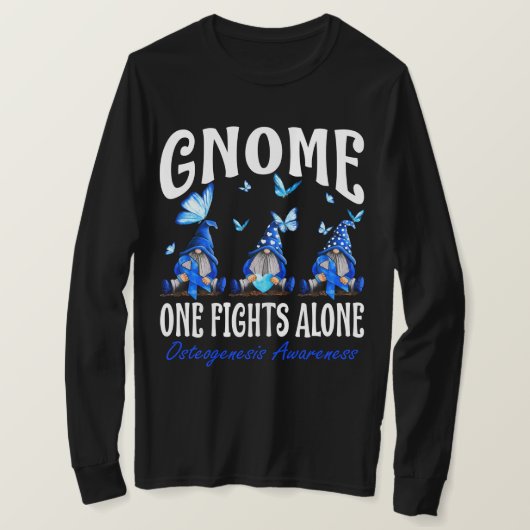 Gnome One Fights Alone Osteogenesis Awareness  T-Shirt (Design vorne)