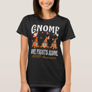 Gnome One kämpft allein ADHS-Bewusstsein T-Shirt