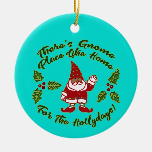 Gnome Place wie Zuhause | Weihnachten Keramik Ornament (Vorne)