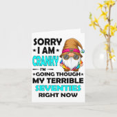 Gnome Sorry I'm Cranky Im Going Through My Terribl Karte (Gelbe Blume)