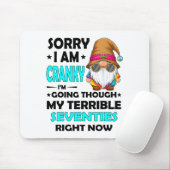 Gnome Sorry I'm Cranky Im Going Through My Terribl Mousepad (Mit Mouse)