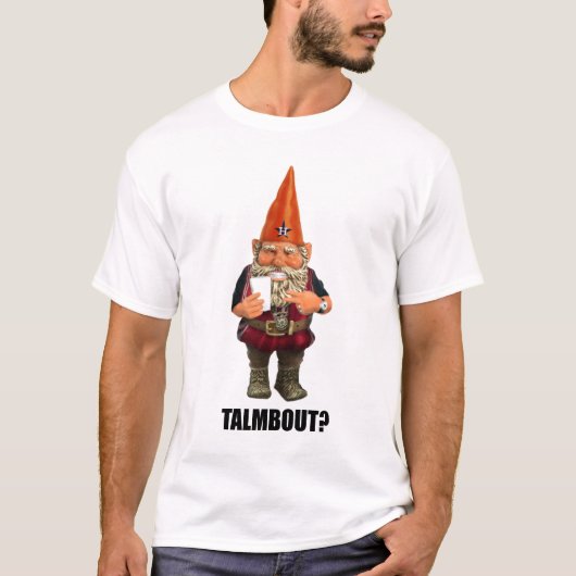 Gnome Talmbout? (Rückschrittversion) T-Shirt (Vorderseite)