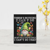 Gnome There's Nothing I Can't Do Except Reach The Karte (Gelbe Blume)