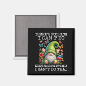 Gnome There's Nothing I Can't Do Except Reach The Magnet (Vorderseite/Rückseite)