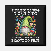 Gnome There's Nothing I Can't Do Except Reach The Magnet (Vorne)