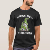 Gnome Weed Kiss Me I m Highri T Shirt (Vorderseite)