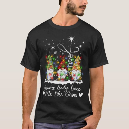 Gnome Weihnachts-Gnome Lieben wie Jesus Gnomes T-Shirt (Vorderseite)