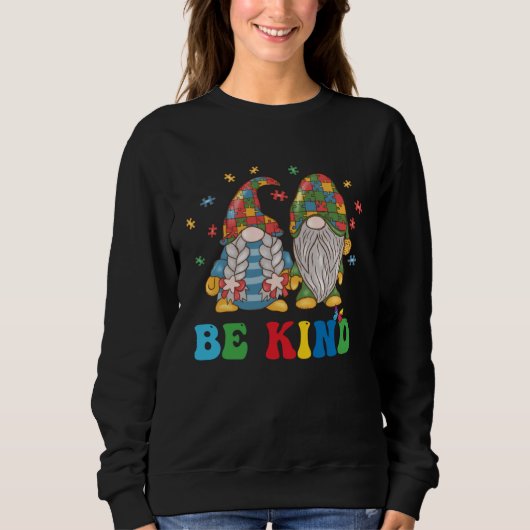 Gnomes Be Kind Autism Awareness Gnome Autism For K Sweatshirt (Vorderseite)
