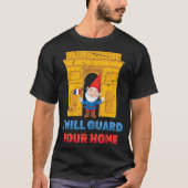 Gnomes Ich bin hier, um Ihre Zuhause zu schützen F T-Shirt (Vorderseite)