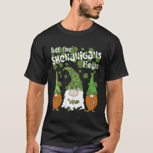 Gnomes Kleeblatt Lass Shenanigans Begin St Patrick T-Shirt
