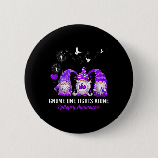 Gnomes One Fights Epilepsy Awareness Alone Epileps Button