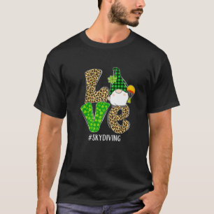 Gnomes Patrick's Day Liebe Skydiving Leopard Karie T-Shirt
