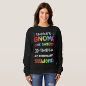 Gnomes There's Gnome One Sweeter Than My Ki  Kinde Sweatshirt (Vorne ganz)