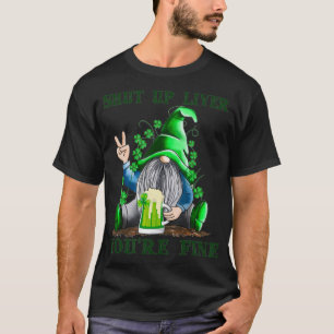 Gnomes trinken Saint Patricks schüttelt Ihr Leben T-Shirt
